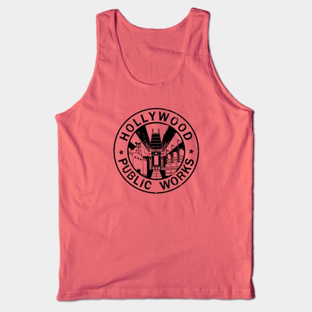 Hollywood Public Works Tank Top by ThemeParkPreservationSociety